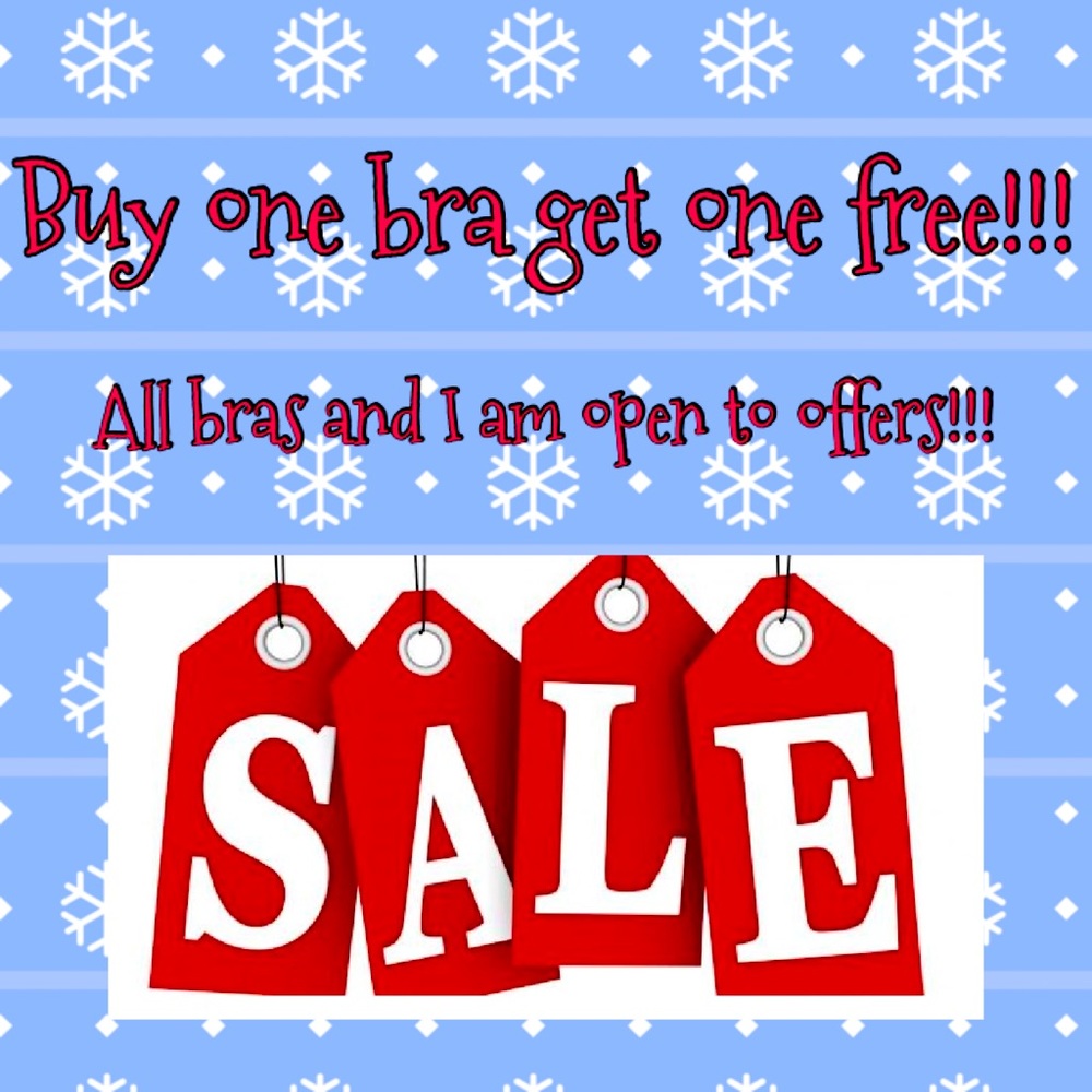 Buy one bra get one free!!!! ALL BRAS!!!